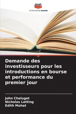 Demande des investisseurs pour les introductions en bourse et performance du premier jour 1