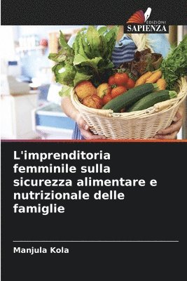 Manjula Kola - L'imprenditoria femminile sulla sicurezza alimentare e nutrizionale delle famiglie, Häftad