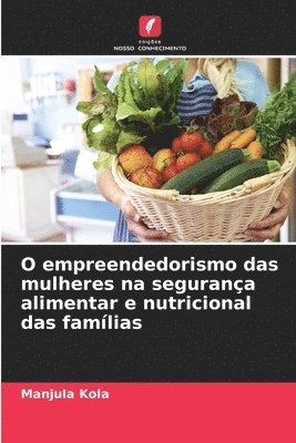 O empreendedorismo das mulheres na segurança alimentar e nutricional das famílias
