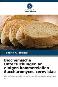 bokomslag Biochemische Untersuchungen an einigen kommerziellen Saccharomyces cerevisiae