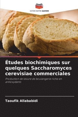 bokomslag Études biochimiques sur quelques Saccharomyces cerevisiae commerciales