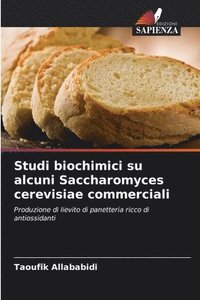 bokomslag Studi biochimici su alcuni Saccharomyces cerevisiae commerciali