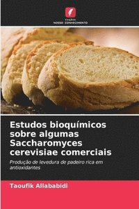 bokomslag Estudos bioqumicos sobre algumas Saccharomyces cerevisiae comerciais