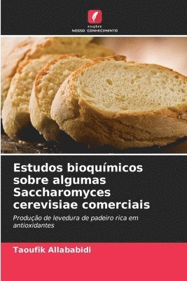 bokomslag Estudos bioquímicos sobre algumas Saccharomyces cerevisiae comerciais