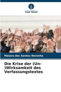 bokomslag Krise der (Un-)Wirksamkeit des Verfassungstextes