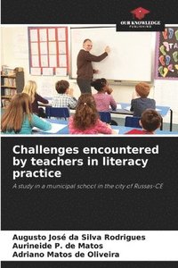 bokomslag Challenges encountered by teachers in literacy practice