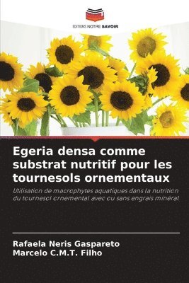 bokomslag Egeria densa comme substrat nutritif pour les tournesols ornementaux