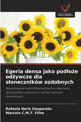 Egeria densa jako podloże odżywcze dla sloneczników ozdobnych