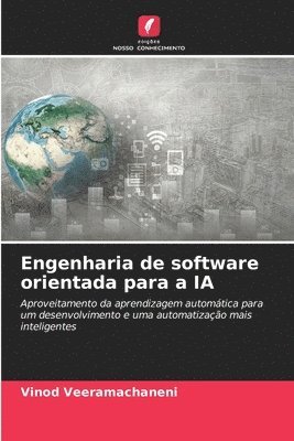 bokomslag Engenharia de software orientada para a IA