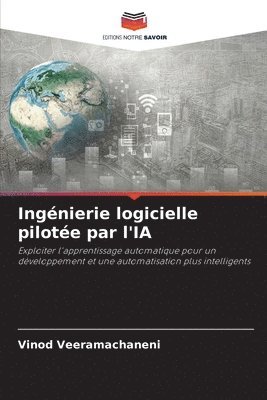 bokomslag Ingénierie logicielle pilotée par l'IA