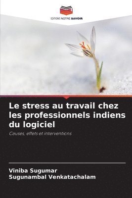 bokomslag Le stress au travail chez les professionnels indiens du logiciel