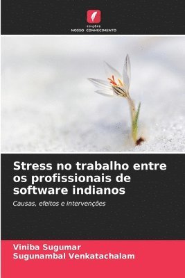 Viniba Sugumar, Sugunambal Venkatachalam - Stress no trabalho entre os profissionais de software indianos, Häftad