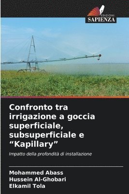 Confronto tra irrigazione a goccia superficiale, subsuperficiale e "Kapillary"