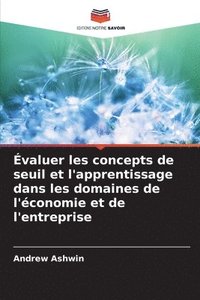 bokomslag valuer les concepts de seuil et l'apprentissage dans les domaines de l'conomie et de l'entreprise