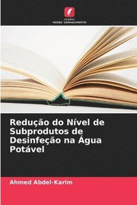 bokomslag Redução do Nível de Subprodutos de Desinfeção na Água Potável