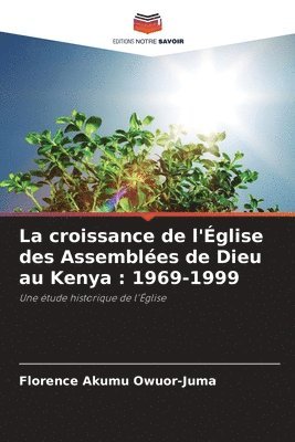 La croissance de l'glise des Assembles de Dieu au Kenya 1