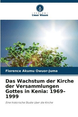 bokomslag Wachstum der Kirche der Versammlungen Gottes in Kenia