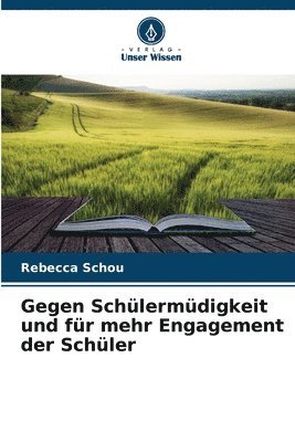 Gegen Schlermdigkeit und fr mehr Engagement der Schler 1