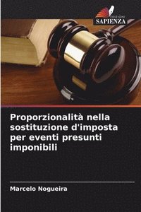 bokomslag Proporzionalit nella sostituzione d'imposta per eventi presunti imponibili