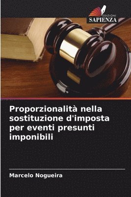 bokomslag Proporzionalit nella sostituzione d'imposta per eventi presunti imponibili