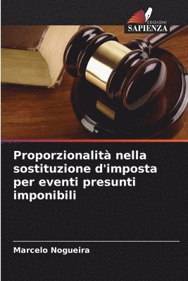Proporzionalità nella sostituzione d'imposta per eventi presunti imponibili