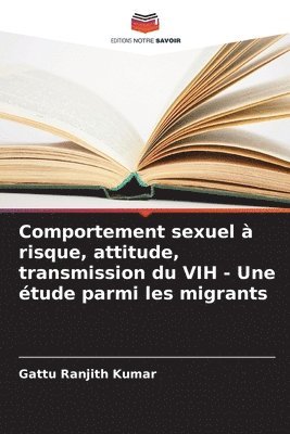 bokomslag Comportement sexuel à risque, attitude, transmission du VIH - Une étude parmi les migrants