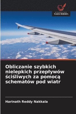 Obliczanie szybkich nielepkich przeplywów ściśliwych za pomocą schematów pod wiatr