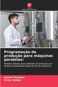 bokomslag Programao da produo para mquinas paralelas