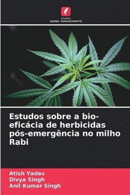 bokomslag Estudos sobre a bio-eficcia de herbicidas ps-emergncia no milho Rabi