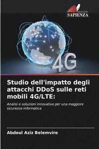 bokomslag Studio dell'impatto degli attacchi DDoS sulle reti mobili 4G/LTE