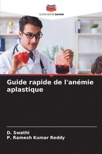 bokomslag Guide rapide de l'anémie aplastique