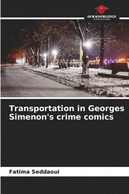 Transportation in Georges Simenon's crime comics 1