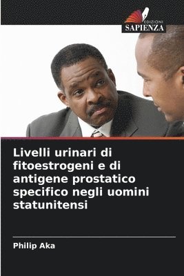 bokomslag Livelli urinari di fitoestrogeni e di antigene prostatico specifico negli uomini statunitensi