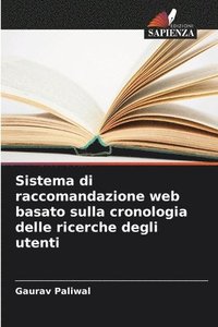 bokomslag Sistema di raccomandazione web basato sulla cronologia delle ricerche degli utenti