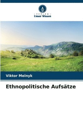 Ethnopolitische Aufsätze