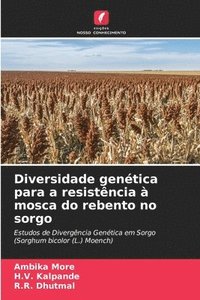 bokomslag Diversidade gentica para a resistncia  mosca do rebento no sorgo