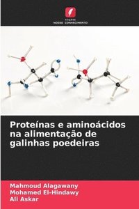 bokomslag Protenas e aminocidos na alimentao de galinhas poedeiras