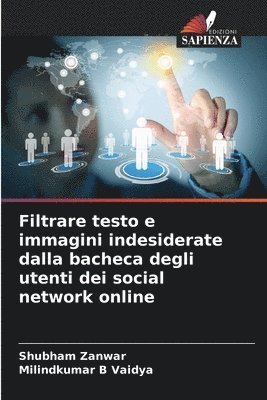 bokomslag Filtrare testo e immagini indesiderate dalla bacheca degli utenti dei social network online