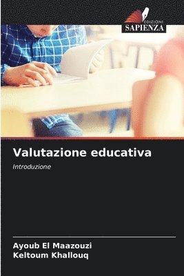 Ayoub El Maazouzi, Keltoum Khallouq - Valutazione educativa, Häftad