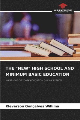 The &quot;New&quot; High School and Minimum Basic Education 1