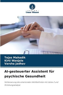 bokomslag AI-gesteuerter Assistent fr psychische Gesundheit