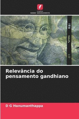 Relevncia do pensamento gandhiano 1