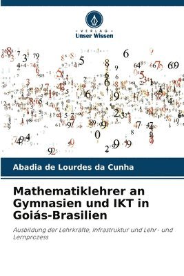 bokomslag Mathematiklehrer an Gymnasien und IKT in Gois-Brasilien