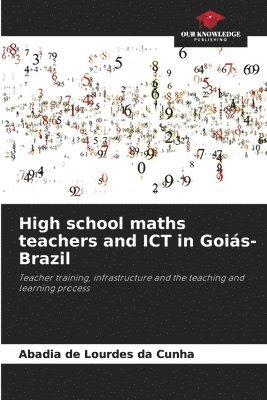 High school maths teachers and ICT in Goiás-Brazil