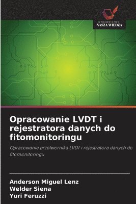 bokomslag Opracowanie LVDT i rejestratora danych do fitomonitoringu