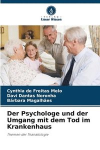 bokomslag Der Psychologe und der Umgang mit dem Tod im Krankenhaus