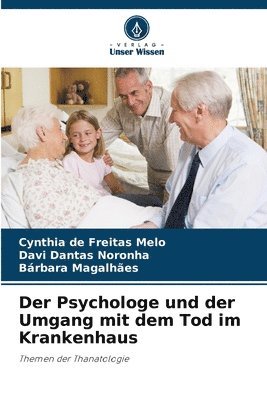 Der Psychologe und der Umgang mit dem Tod im Krankenhaus 1