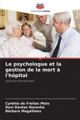 bokomslag Le psychologue et la gestion de la mort  l'hpital