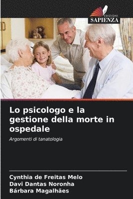 bokomslag Lo psicologo e la gestione della morte in ospedale