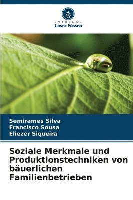 Soziale Merkmale und Produktionstechniken von bäuerlichen Familienbetrieben